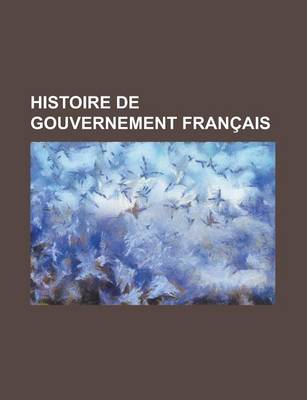 Book cover for Histoire de Gouvernement Francais