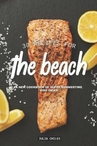 Cover of 30 Recipes for the Beach