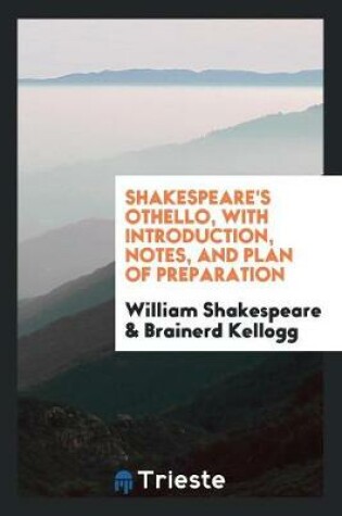 Cover of Shakespeare's Othello, with Introduction, Notes, and Plan of Preparation