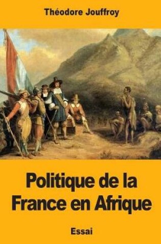 Cover of Politique de la France en Afrique