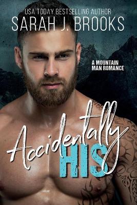 Book cover for Accidentally His