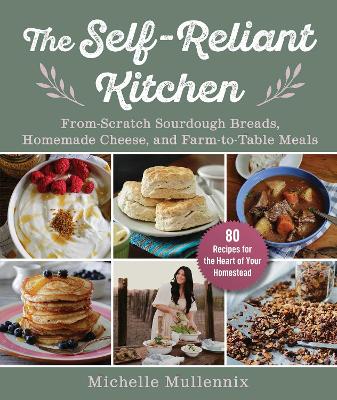 The Self-Reliant Kitchen by Michelle Mullennix