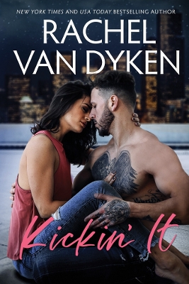 Kickin' It by Rachel Van Dyken