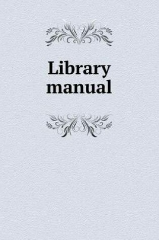 Cover of Library manual