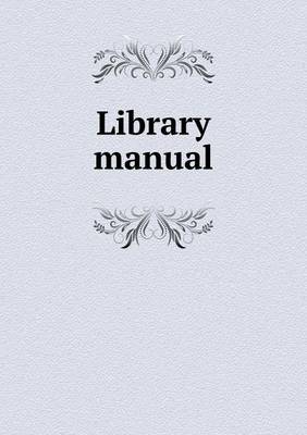 Book cover for Library manual