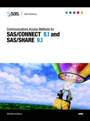 Book cover for Communications Access Methods for SAS/CONNECT 9.1 and SAS/SHARE 9.1