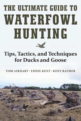 Book cover for The Ultimate Guide to Waterfowl Hunting