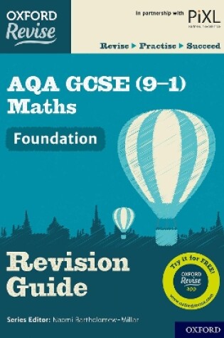 Cover of Oxford Revise: AQA GCSE (9-1) Maths Foundation Revision Guide