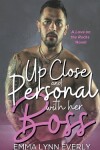 Book cover for Up Close and Personal With Her Boss