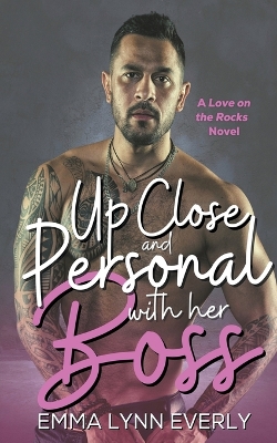 Cover of Up Close and Personal With Her Boss