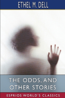 Book cover for The Odds, and Other Stories (Esprios Classics)