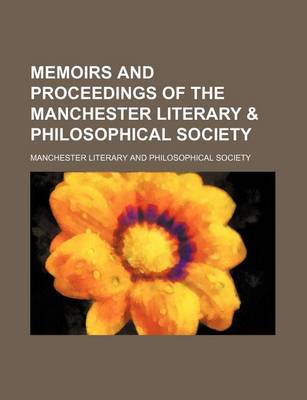 Book cover for Memoirs and Proceedings of the Manchester Literary & Philosophical Society