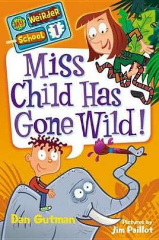 Cover of Miss Child Has Gone Wild!