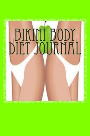 Cover of Bikini Body Diet Journal