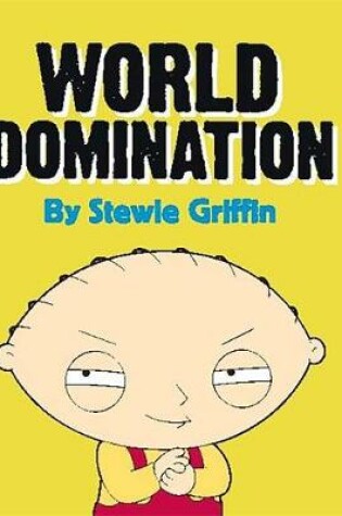 Cover of Family Guy: Stewie's World Domination Kit