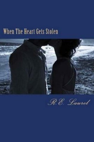 Cover of When the Heart Gets Stolen