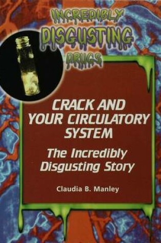 Cover of Crack and Your Circulatory System