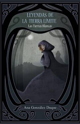 Book cover for Leyendas de La Tierra Limite: Las Tierras Blancas