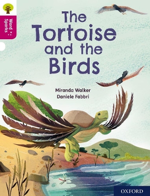 Cover of Oxford Reading Tree Word Sparks: Level 10: The Tortoise and the Birds