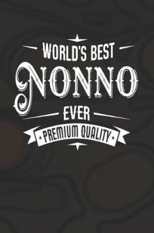 Cover of World's Best Nonno Ever Premium Quality