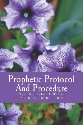 Book cover for Prophetic Protocol & Procedure