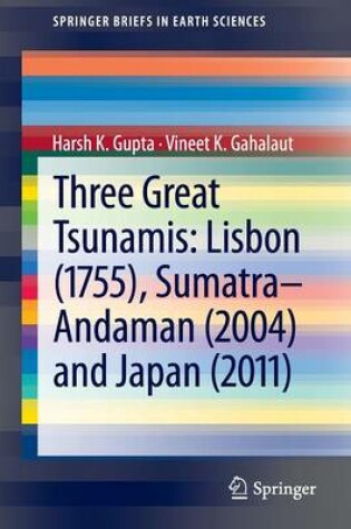 Cover of Three Great Tsunamis: Lisbon (1755), Sumatra-Andaman (2004) and Japan (2011)