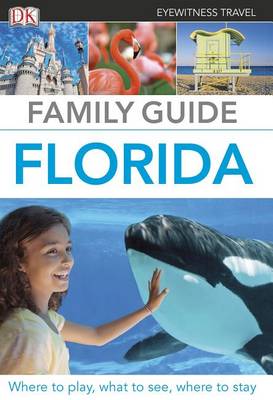 Cover of DK Eyewitness Travel: Family Guide Florida