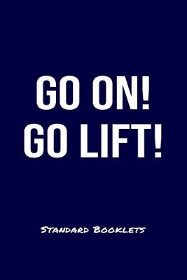 Book cover for Go On Go Lift Standard Booklets