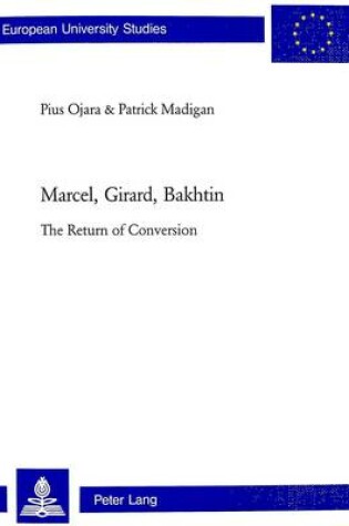 Cover of Marcel, Girard, Bakhtin
