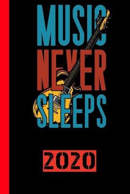 Book cover for Music Never Sleeps 2020
