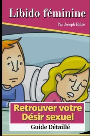 Cover of Libido féminine - Retrouver votre désir sexuel