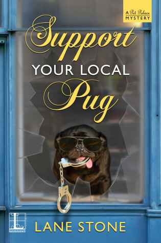 Cover of Support Your Local Pug