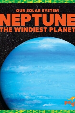 Cover of Neptune: The Windiest Planet