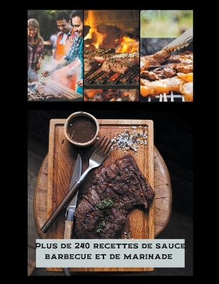 Book cover for Plus de 240 recettes de sauce barbecue et de marinade