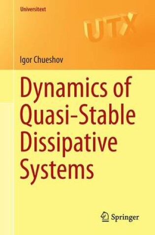 Cover of Dynamics of Quasi-Stable Dissipative Systems