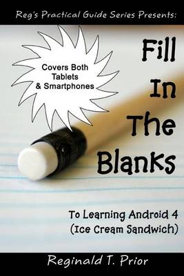 Book cover for Fill In The Blanks To Learning Android 4 - Ice Cream Sandwich