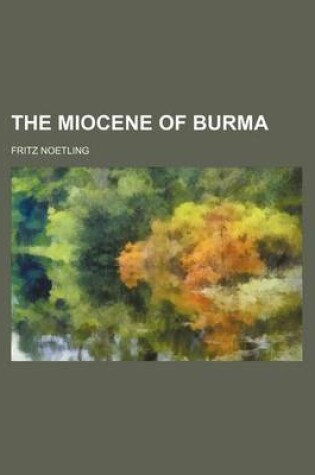 Cover of The Miocene of Burma