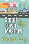 Book cover for Small Town Mystery Three