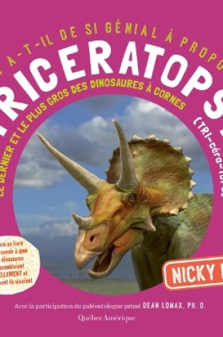 Cover of Qu'y A-T-Il de Si Génial À Propos de Triceratops?