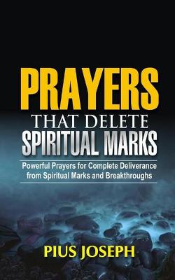 Book cover for Prayers that Delete Spiritual Marks