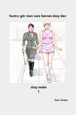 Book cover for Hustru Goer Man Vara Hennes Sissy Slav