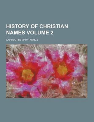 Book cover for History of Christian Names Volume 2