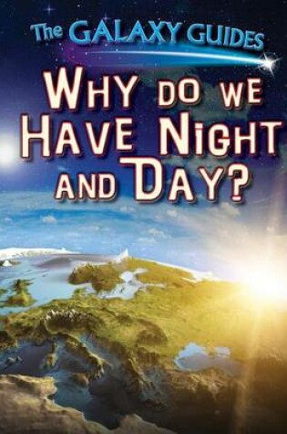 Cover of Why Do We Have Night and Day?