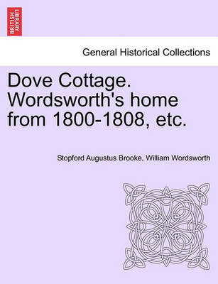 Book cover for Dove Cottage. Wordsworth's Home from 1800-1808, Etc.