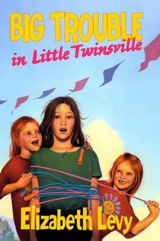 Cover of Big Trouble in Little Twinsville