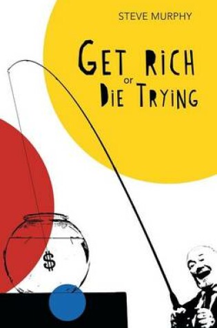 Cover of Get Rich or Die Trying