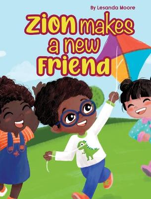 Book cover for Zion Makes a New Friend