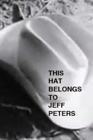 Cover of This Hat Belongs To Jeff Peters