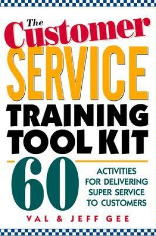 Cover of The Customer Service Training Tool Kit