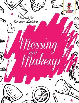 Book cover for Messing mit Make-up